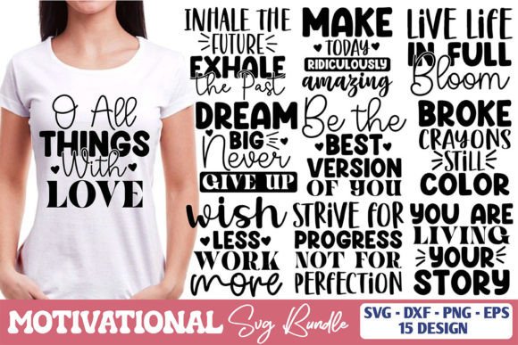 15 Motivational SVG Bundle: Graphics for T-Shirt Designs & Content Publishing
