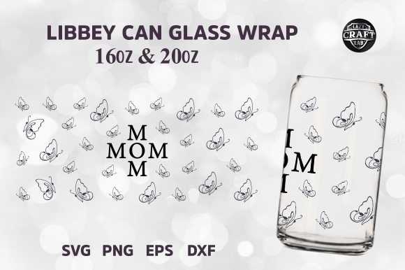Mom Butterfly Libbey Can Glass Wrap SVG: Graphics for Tumbler Wraps